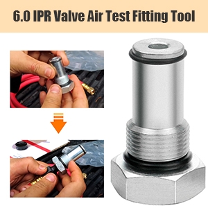 6.0 IPR Valve Air Test Fitting Tool 